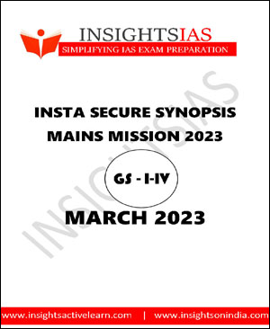 Insights IAS Mains Secure Synopsis March Printed Notes 2023 English Medium