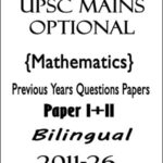 UPSC Mains Optional Mathematics Previous Years Questions Papers I+II Bilingual 2011-26