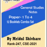 Toppers Notes General Studies Notes Paper 1 To 4 By Mridul Shivhare Rank-247,CSE-2021 (12 Booklets 1 Combo) Set English Medium