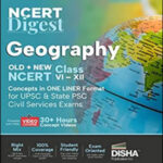 Disha Publication Geography Old+New NCERT Class VI-XII NCERT Digest English Medium 