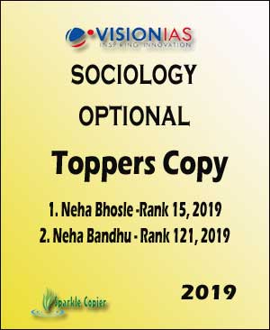 Vision IAS Sociology Optional Topper's Copy 2019 By Neha Bhosle & Neha Bondhu Hand Written English Medium