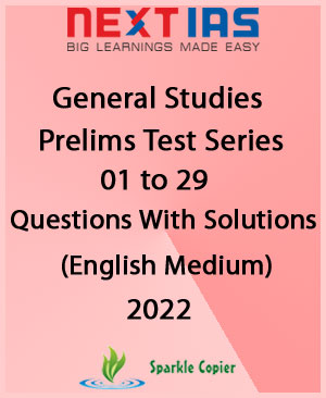 Next IAS General Studies Prelims Test Series 01 to 29 English Medium 2022