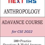 Next IAS Anthropology By DR. Sudhir Kumar Advance Course For CSE 2022 300+ Practice Questions & Model Answers