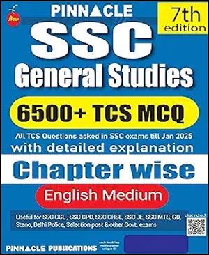 Pinnacle SSC GS-General Studies 6500+TCS-MCQ Chapter-Wise 7th Edition-English Medium