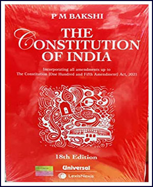 LexisNexis The Constitution Of India Act 18th Edition By P M Bakshi English Medium