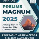 PMF IAS Magnum Geography, Agriculture and Disaster Management 2025