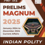 PMF IAS Magnum Indian Polity-2025