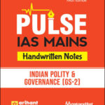 Arihant  Pulse Ias Mains  Handwritten Notes Polity & Governance (GS - 2)  1st Edition  English Medium