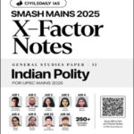 Indian Polity-X-Factor Mains Notes 2025