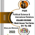 Shubhra Ranjan PSIR (Political Science & International Relation) Model Answer Test Series 01 To 08 Crash Course 2022 English Medium 
