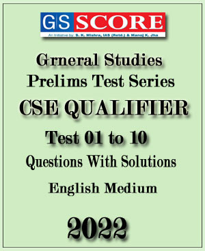 GS Score Ias General Studies Prelims CSE QUALIFIER Test Series 01 to 10 English Medium 2022