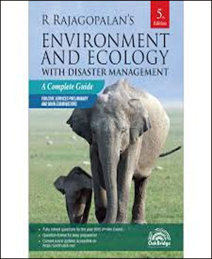 Environment And Ecology With Disaster Management  By R Rajagopalan's OakBridge  - English Medium