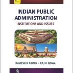 Indian Public Administration Institutions And Issues By Ramesh K, Arora Rajni Goyal E