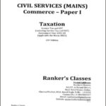 Ranker's Classes Taxation Paper-I Assessment Year 2021-22 For Mains Examination 2022 Edition 33rd