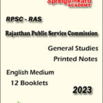 Springboard Academy RPSC - RAS {Rajasthan Public Service Commission} General Studies 2023 English Medium Printed Notes
