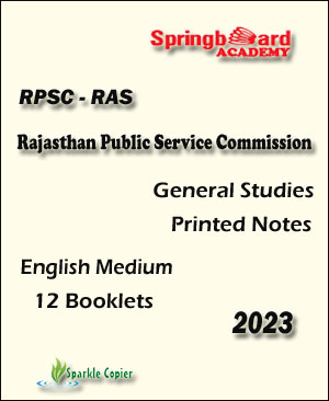 Springboard Academy RPSC - RAS {Rajasthan Public Service Commission} General Studies 2023 English Medium Printed Notes