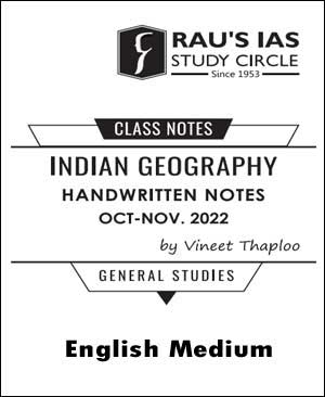 Rau's IAS Indian Geography Handwritten Class Notes By Vineet Thaploo Oct-Nov 2022 English Medium - With Spiral