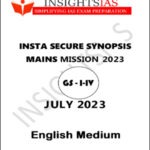 Insights IAS Mains Secure Synopsis July 2023 English Medium Printed Notes