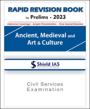 Shield IAS Ancient, Medieval and Art & Culture Rapid Revision Book English Medium B/W Printed Notes 2023