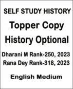 Self Study Topper Copy History Optional By Dharani Rank 250, Rana Rank 318 , 2023 English Medium