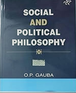 O.P Gauba Social and Political Philosophy  9th Edition English Medium