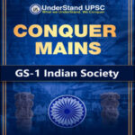 UnderStand CONQUER UPSC GS 1 Indian Society English Medium