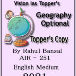 Vision Ias Geography Topper's Copy By Rahul Bansal AIR-251 English Medium 2021