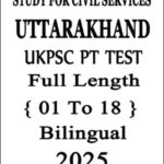 Uttarakhand Prelims Test Series 2025