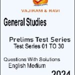 Vajiram & Ravi General Studies Prelims Test Series 01 To 30 Questions With Solutions English Medium 2024