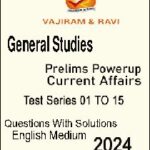 Vajiram & Ravi General Studies Prelims PowerUp Current Affairs Test Series 01 To 15 Questions With Solutions English Medium 2024