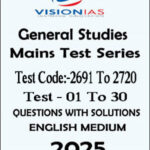 Vision Ias Mains Test Series 2025