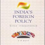 National Book Trust India's Foreign Policy Since Independence By V P Dutt  English Medium Original Book
