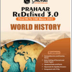 Only IAS Physics Wallah Prahaar 3.0 World History CSE Mains 2023 English Medium B/W Printout