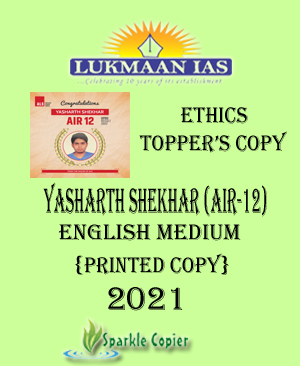 Lukmaan Ias Ethics Topper's Copy 2021 English Medium By Yasharth Shekhar (AIR-12)