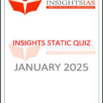 Insights IAS Static Insights Quiz January 2025 English Medium