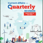 Vision Ias Quarterly Current Affairs Revision March 2025 to May 2025