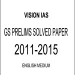 GS Prelims Solved Paper 2011-2015-Vision IAS English Medium