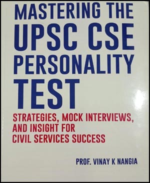 Mastering The UPSC CSE Interview By Vinay K Nangia( E)
