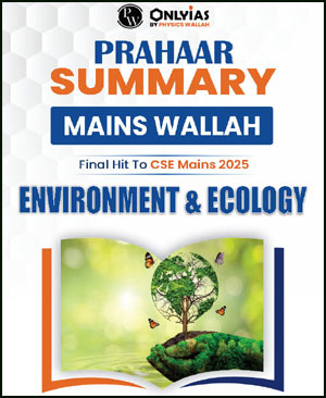 PWOnly IAS Prahaar Summary Environment And Ecology 2025 (E)