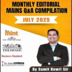 PW OnlyIAS Editorial Mains Monthly Comilation July 2025 (E)