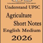Understand UPSC GS Short Notes Agriculture By Satyam Jain