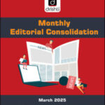Drishti IAS Monthly Editorial Consolidation March 2025 English Medium