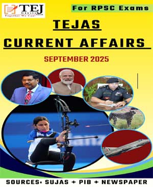 TEJ CIVILS TEJAS CURRENT AFFAIRS SEPTEMBER 2025 | RPSC EXAM