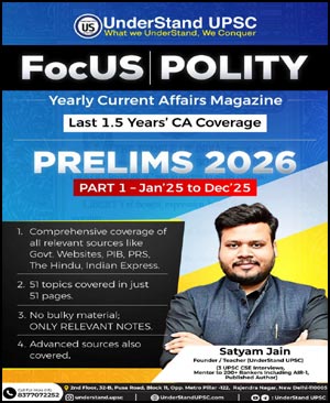 Understand UPSC Focus Polity Yealy Magazine (E) By Satyam Jain