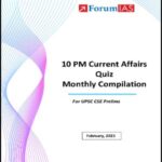 Forum IAS Monthly 10 PM Current Affair Quiz Compilation February 2025