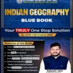 Understand UPSC Indian Geography Prelims Blue Book 2026 (E)