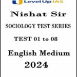 Level Up IAS Sociology Test 1 To 8 BY Nishant Sir ENG Medium