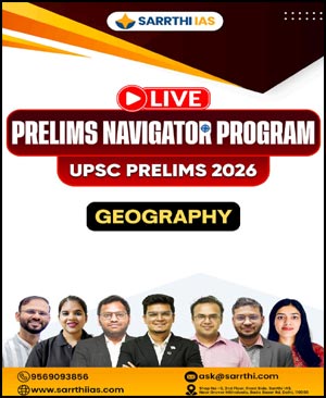 Sarrthi IAS Prelims Navigator Program Geography ENG Medium