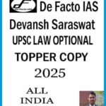 Devansh Saraswat Rank 221 Law TOPPER COPY 2025-De Facto IAS