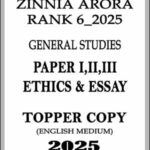 Zinnia Arora RANK 6 UPSC CSE 2025 TOPPER COPY ANSWER BOOLETS